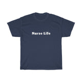Nurse Life T-Shirt
