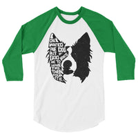 I Only Wanted One Dog Border Collie Raglan
