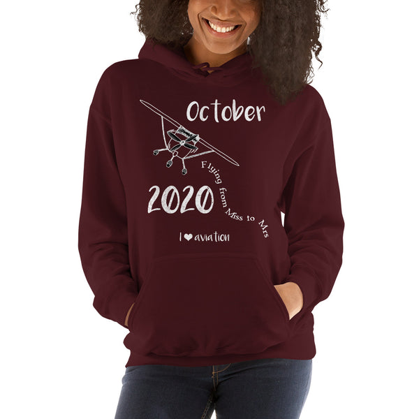 Flying from Miss to Mrs October 2020 I love aviation Hoodie