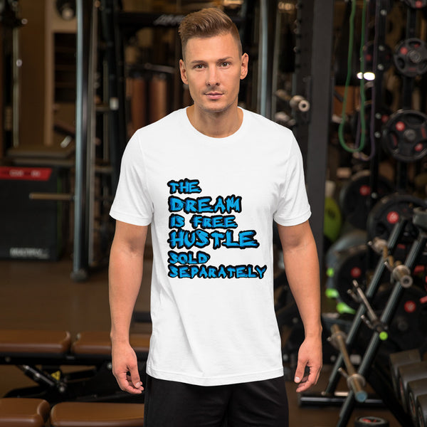 The Dream is Free Hustle Sold Separately Short-Sleeve T-Shirt - Thread Caboodle