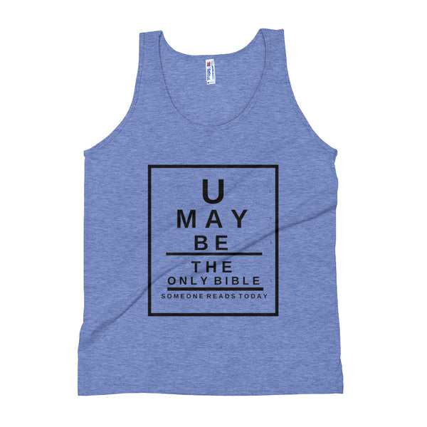 Unisex Tank Top U may be the only Bible someone reads today Snellen Eye Chart - Thread Caboodle
