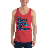 The Dream is Free Hustle Sold Separately Unisex  Tank Top - Thread Caboodle