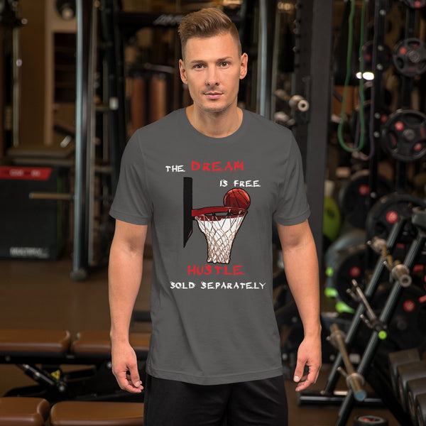 March Madness The Dream is Free Hustle Sold Separately Basketball Short-Sleeve T-Shirt - Thread Caboodle